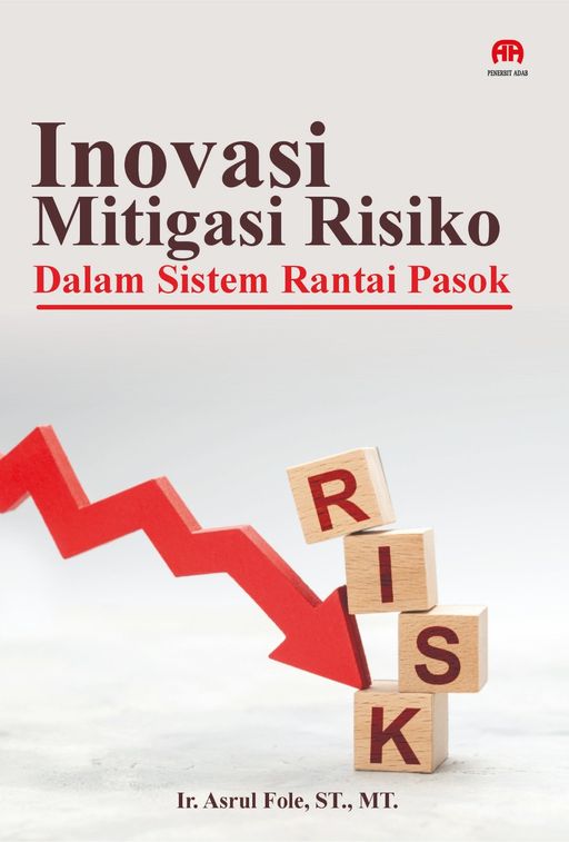 Inovasi Mitigasi Risiko dalam Sistem Rantai Pasok