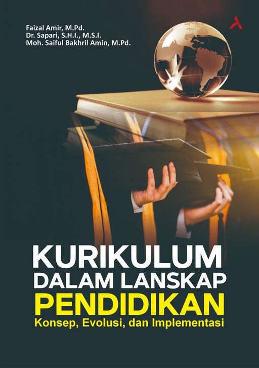 Kurikulum dalam Lanskap Pendidikan: Konsep, Evolusi, dan Implementasi
