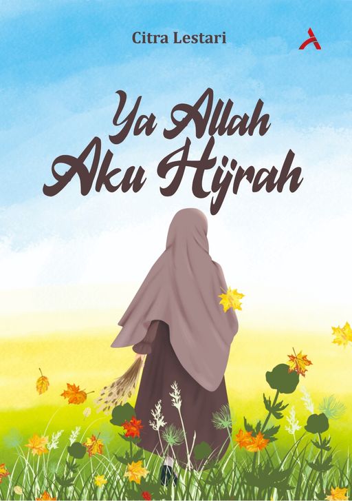 YA ALLAH AKU HIJRAH