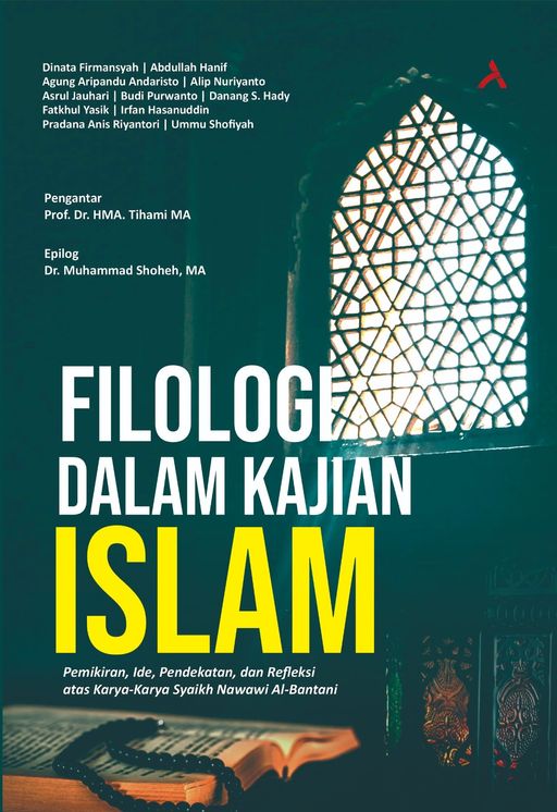 Filologi Dalam Kajian Islam : Pemikiran, Ide, Pendekatan, Dan Refleksi Atas Karya-Karya Syaikh Nawawi Al-Bantani