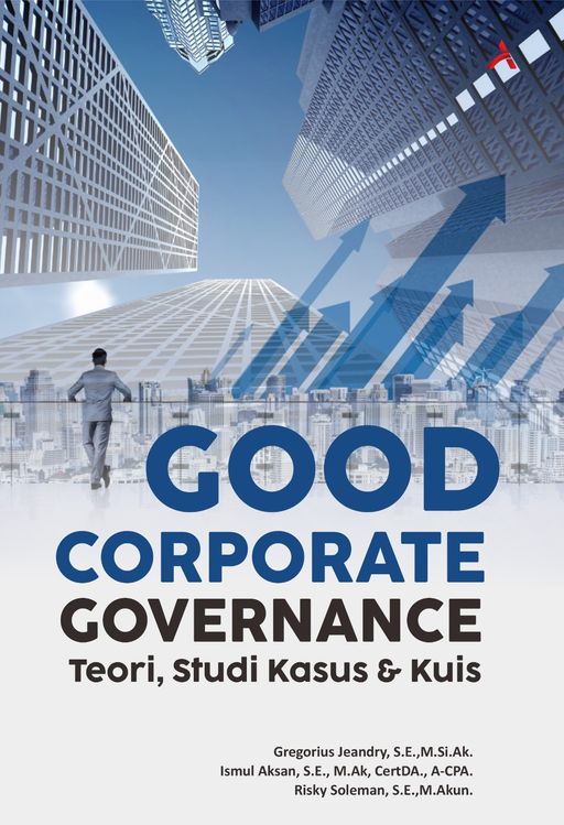 Good Corporate Governace : Teori, Studi Kasus & Kuis