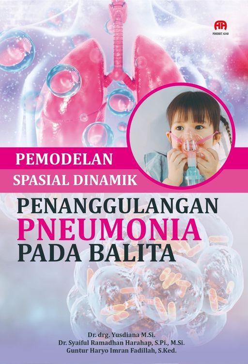 Pemodelan Spasial Dinamik Penanggulangan Pneumonia Pada Balita