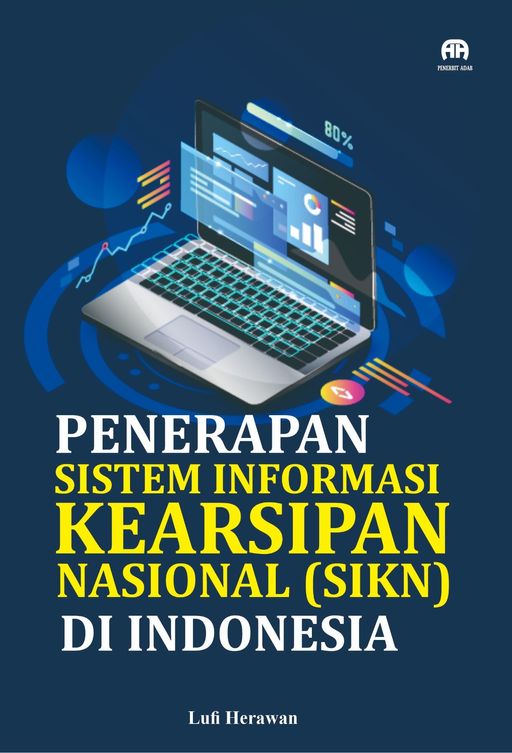 Penerapan Sistem Informasi Kearsipan Nasional (SIKN) di Indonesia