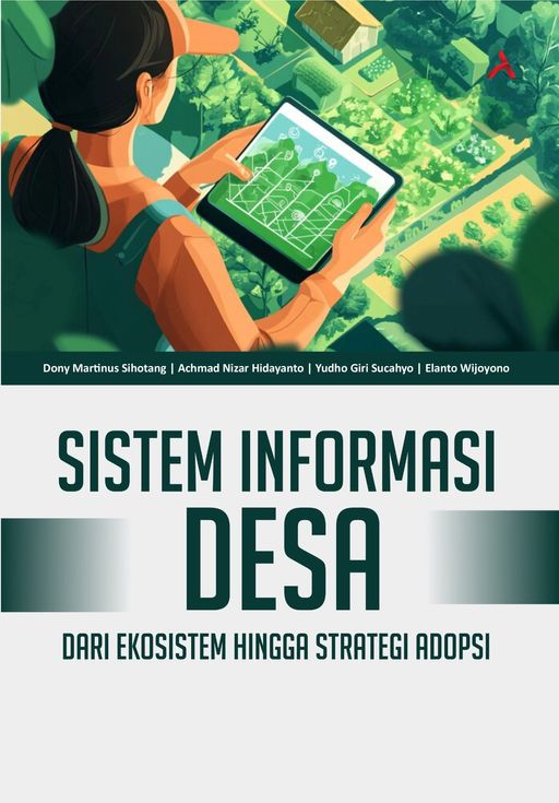 SISTEM INFORMASI DESA : DARI EKOSISTEM HINGGA STRATEGI IMPLEMENTASI