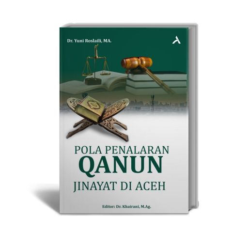 Pola Penalaran Qanun Jinayat Di Aceh