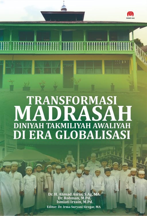 Transformasi Madrasah Diniyah Takmiliyah Awaliyah di Era Globalisasi