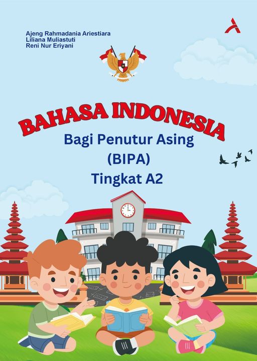 Bahasa Indonesia Bagi Penutur Asing (BIPA) Tingkat A2