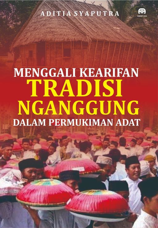 Menggali Kearifan Tradisi Nganggung dalam Permukiman Adat