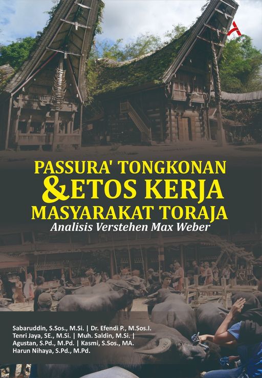 Passura’ Tongkonan & Etos Kerja Masyarakat Toraja : Analisis Verstehen Max Weber
