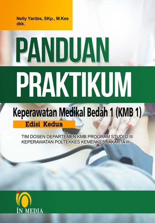 Panduan Praktikum - KEPERAWATAN MEDIKAL BEDAH I (KMB I) Edisi kedua