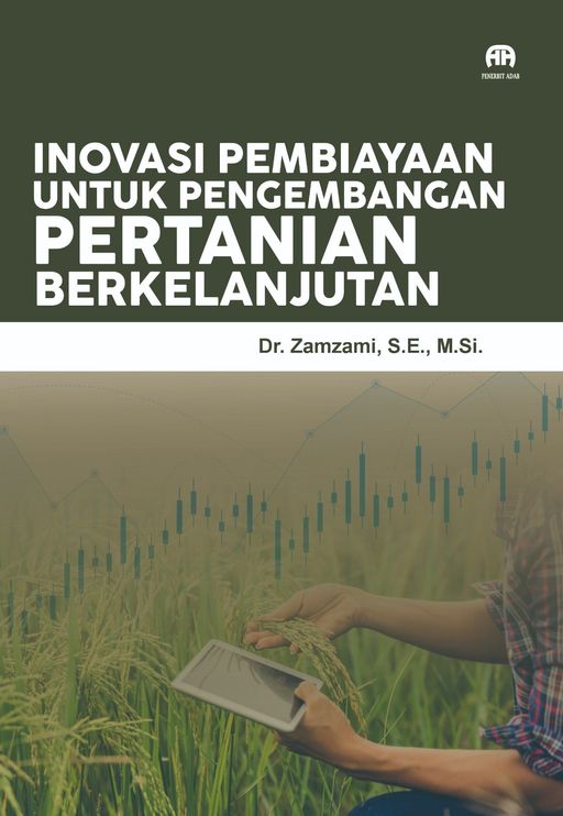 Inovasi Pembiayaan untuk Pengembangan Pertanian Berkelanjutan