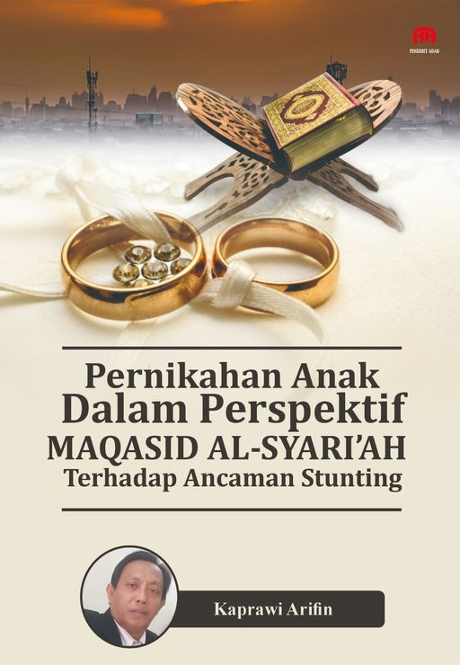 Pernikahan Anak dalam Perspektif Maqasidus Syariah terhadap Ancaman Stunting