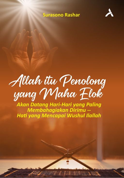 ALLAH ITU PENOLONG YANG MAHA ELOK