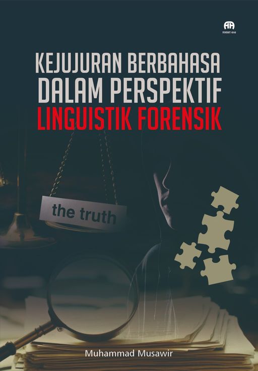 Kejujuran Berbahasa dalam Perspektif Linguistik Forensik