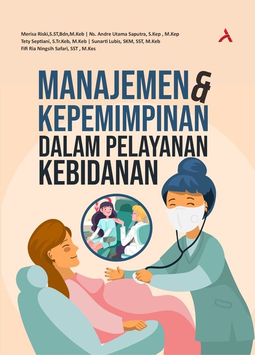 Buku Ajar Manajemen Dan Kepemimpinan Dalam Pelayanan Kebidanan