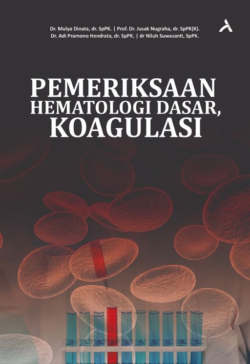 PEMERIKSAAN HEMATOLOGI DASAR, KOAGULASI