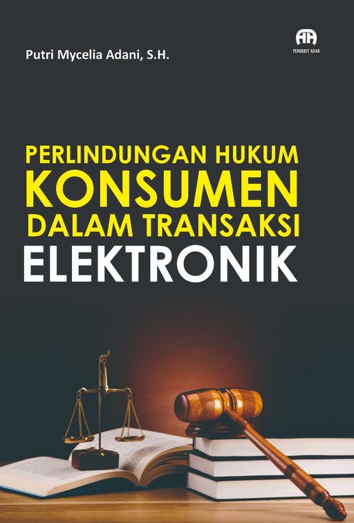 Perlindungan Hukum Konsumen dalam Transaksi Elektronik