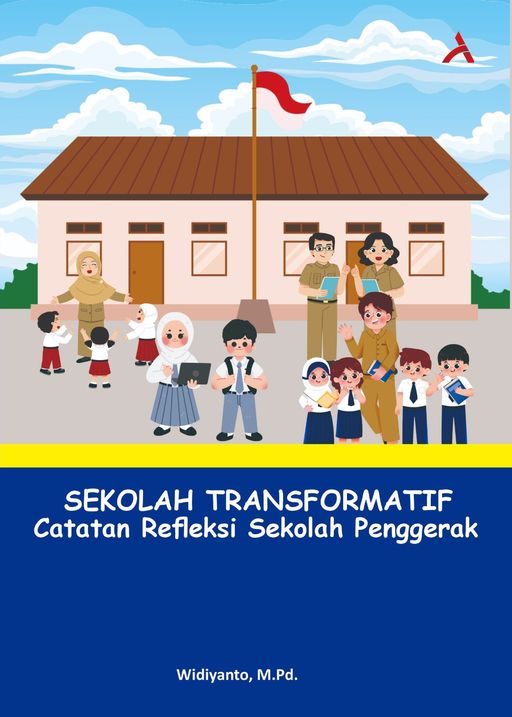 Sekolah Transformatif : Catatan Reﬂeksi Sekolah Penggerak