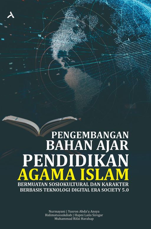 PENGEMBANGAN BAHAN AJAR PENDIDIKAN AGAMA ISLAM BERMUATAN SOSIOKULTURAL DAN KARAKTER BERBASIS TEKNOLOGI DIGITAL ERA SOCIETY 5.0