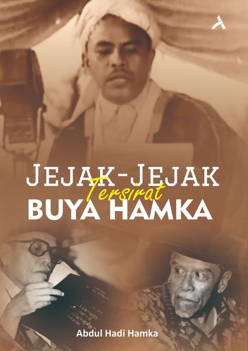 JEJAK-JEJAK TERSIRAT BUYA HAMKA