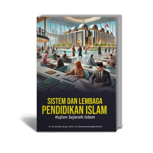SISTEM DAN LEMBAGA PENDIDIKAN ISLAM