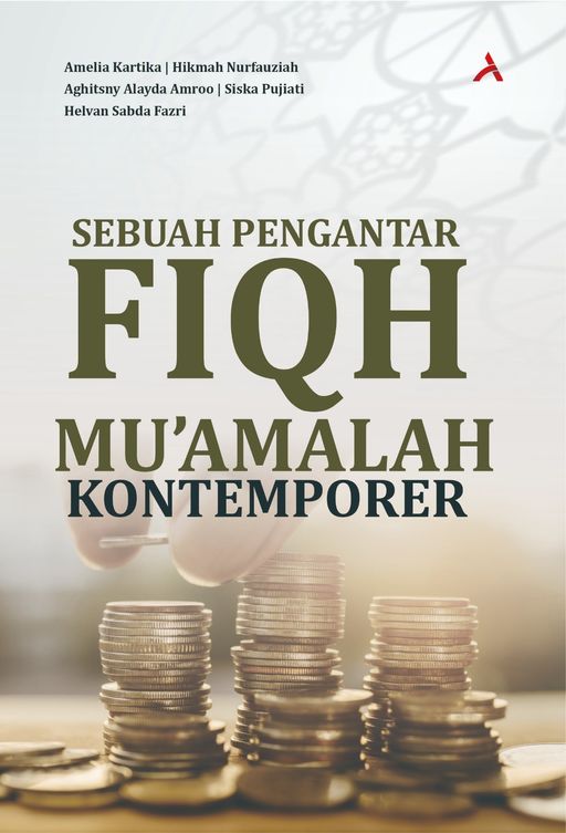 SEBUAH PENGANTAR FIQH MU'AMALAH KONTEMPORER