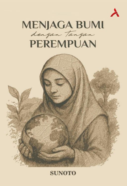 MENJAGA BUMI DENGAN TANGAN PEREMPUAN