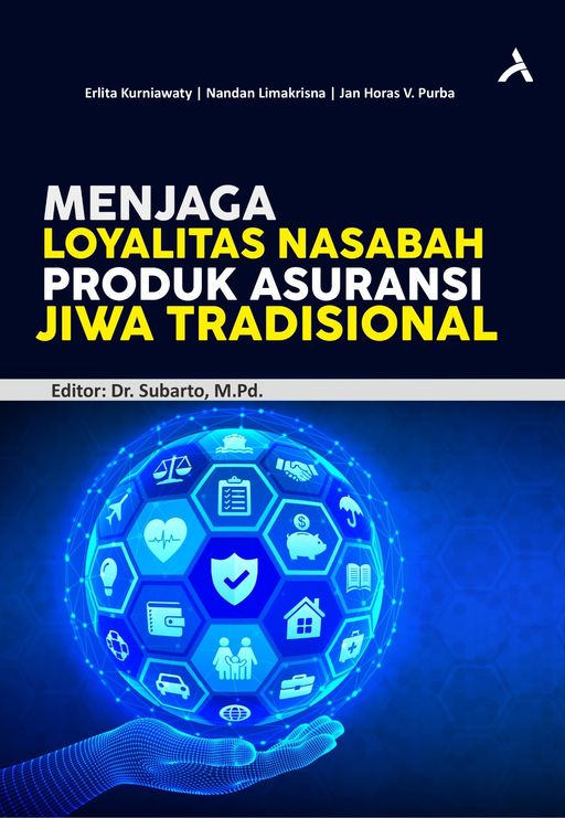 MENJAGA LOYALITAS NASABAH PRODUK ASURANSI JIWA TRADISIONAL