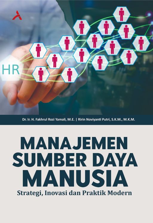 MANAJEMEN SUMBER DAYA MANUSIA : STRATEGI, INOVASI DAN PRAKTIK MODERN