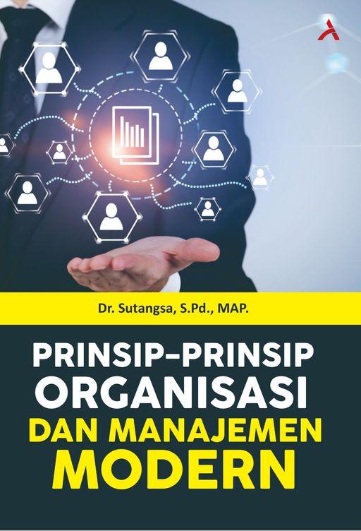PRINSIP-PRINSIP ORGANISASI DAN MANAJEMEN MODERN