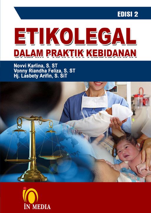 ETIKOLEGAL DALAM PRAKTIK KEBIDANAN EDISI 2