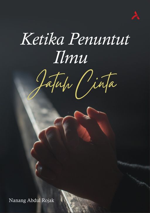 Ketika Penuntut Ilmu Jatuh Cinta