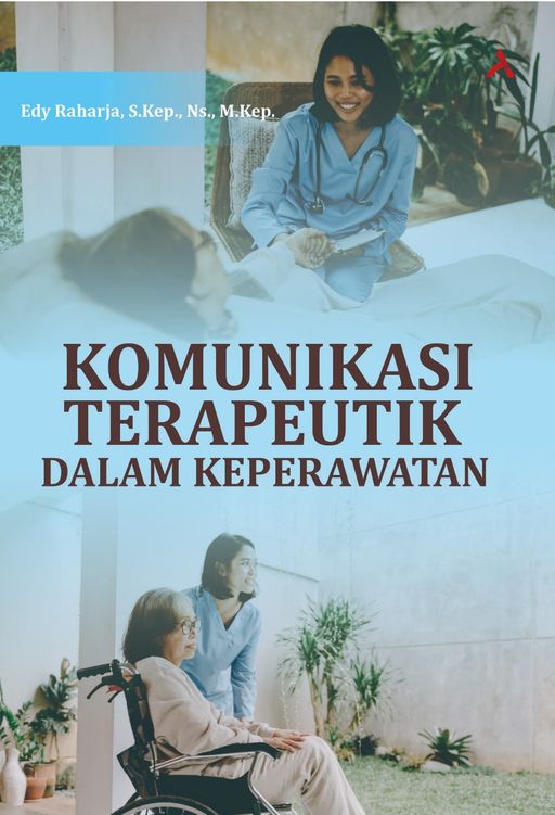 Komunikasi Terapeutik Dalam Keperawatan