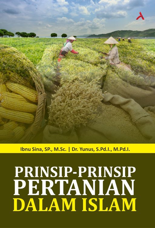 PRINSIP-PRINSIP PERTANIAN DALAM ISLAM