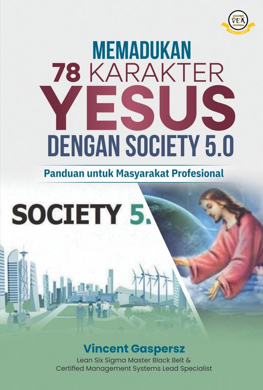 Memadukan 78 Karakter Yesus dengan Society 5.0: Panduan untuk Masyarakat Profesional