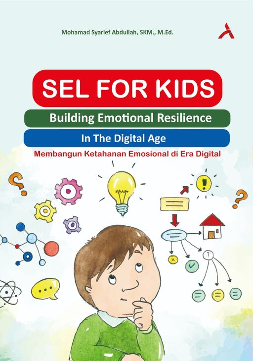 SEL FOR KIDS : BUILDING EMOTIONAL RESILIENCE IN THE DIGITAL AGE