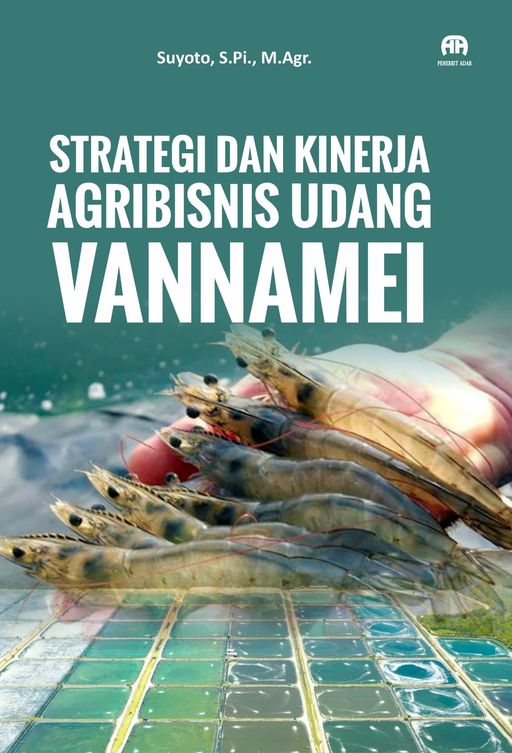 Strategi dan Kinerja Agribisnis Udang Vannamei