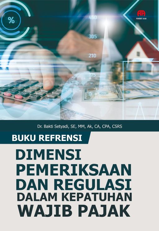 Dimensi Pemeriksaan dan Regulasi dalam Kepatuhan Wajib Pajak