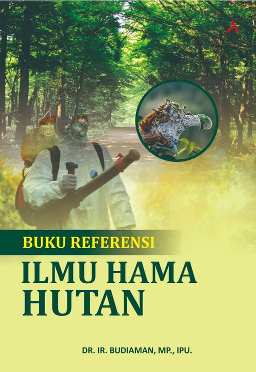 BUKU REFERENSI ILMU HAMA HUTAN