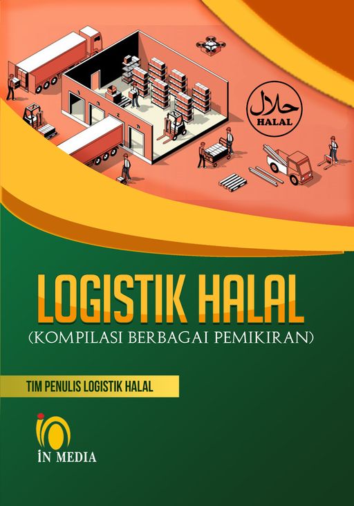 LOGISTIK HALAL (Kompilasi Berbagai Pemikiran)