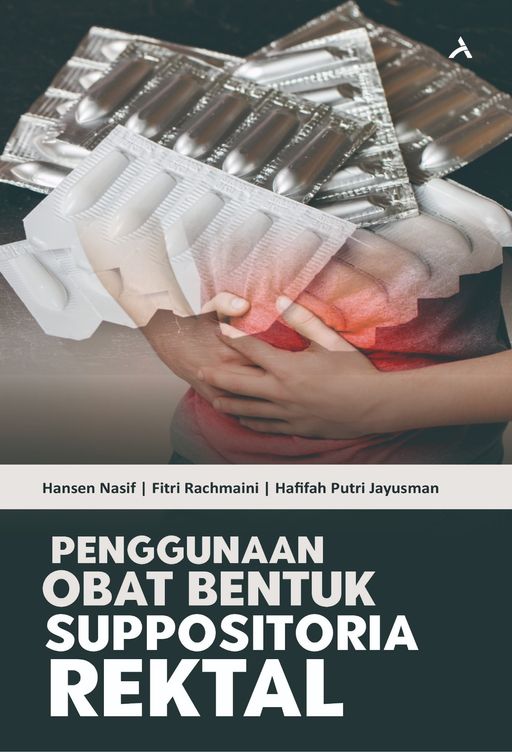PENGGUNAAN OBAT BENTUK SUPPOSITORIA REKTAL