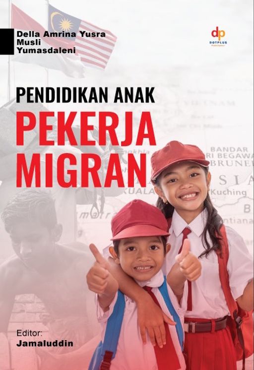 PENDIDIKAN ANAK PEKERJA MIGRAN