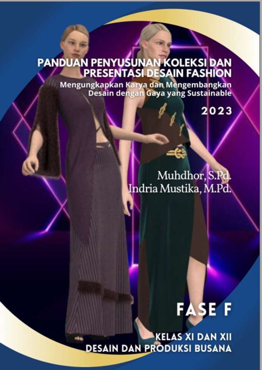 Panduan penyusunan koleksi dan presentasi desain fashion