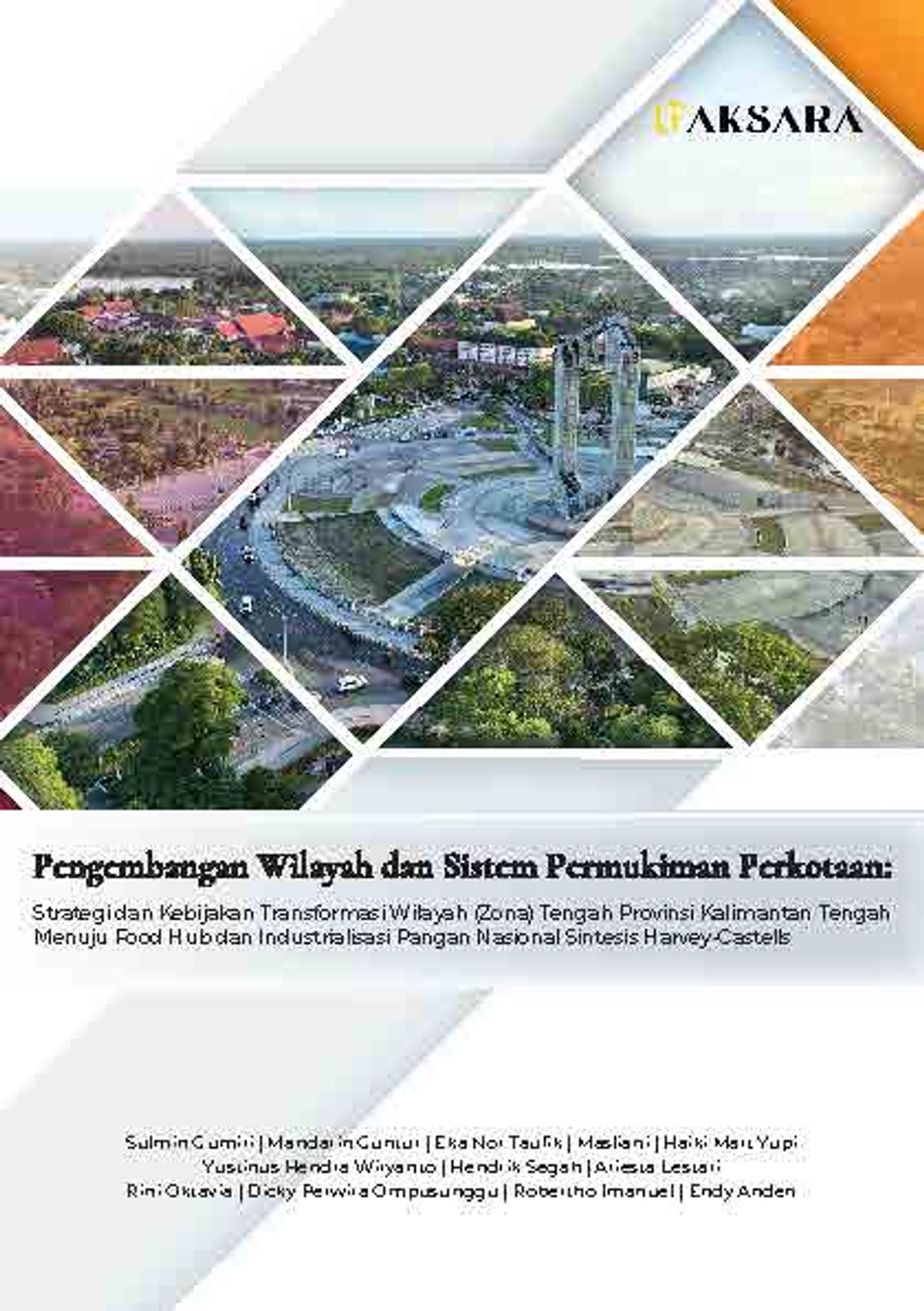 PENGEMBANGAN WILAYAH DAN SISTEM PERMUKIMAN PERKOTAAN