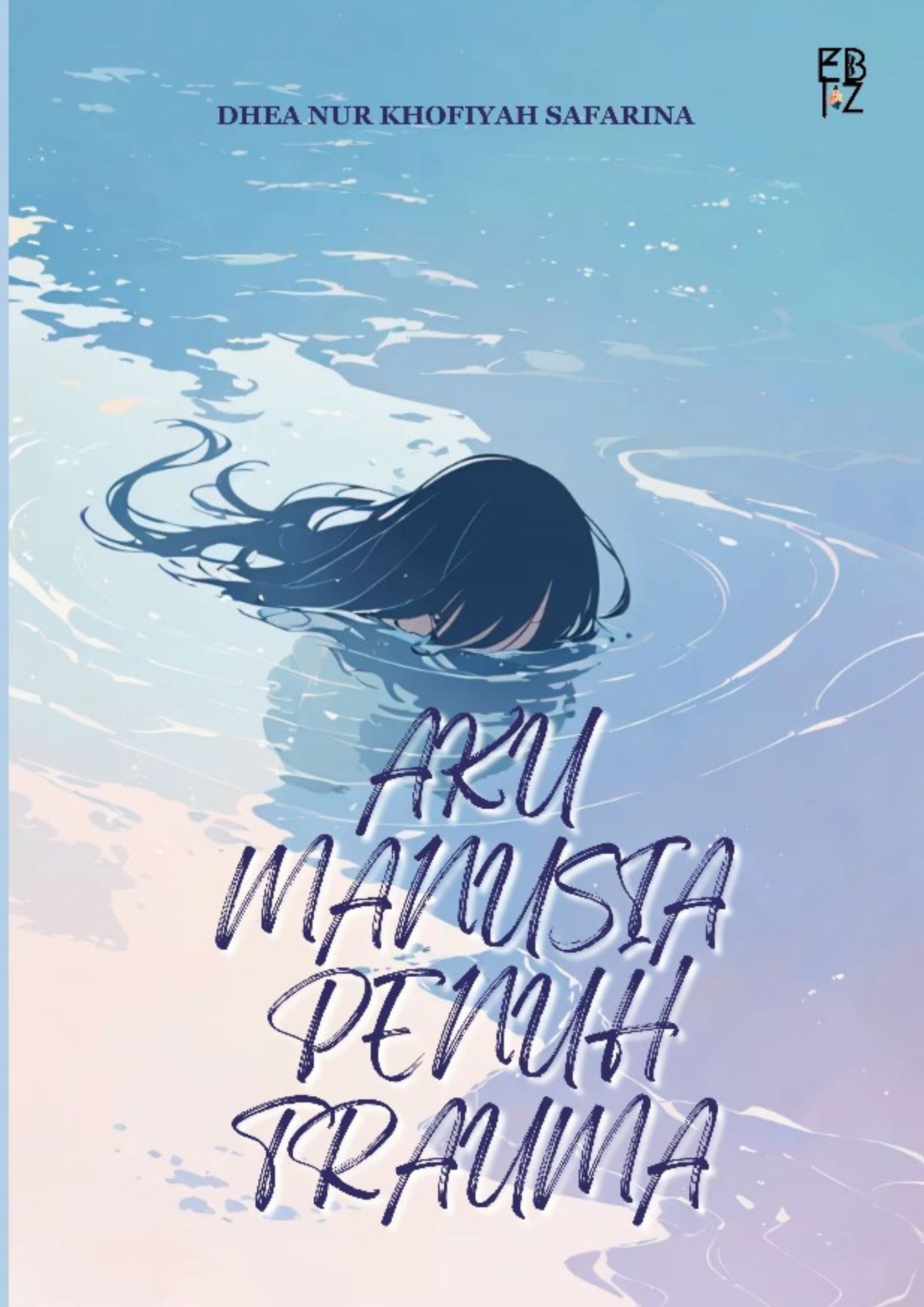 AKU MANUSIA PENUH TRAUMA