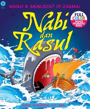 Kisah dan Mukjizat di Zaman Nabi & Rasul