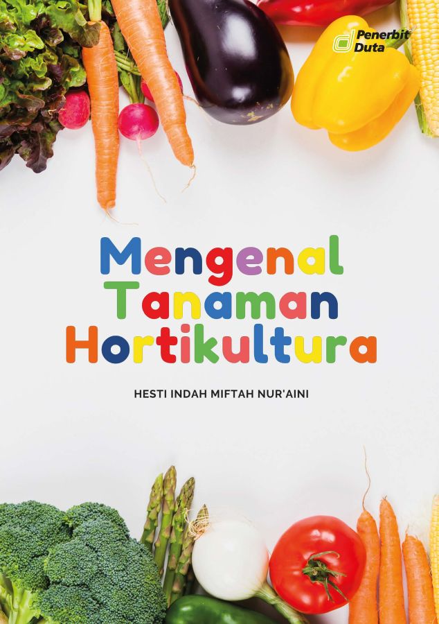 Mengenal Tanaman Hortikulkura