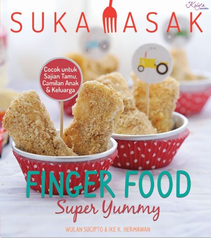 Suka Masak : Finger Food Super Yummy