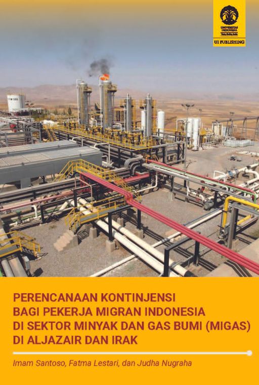 Perencanaan Kontinjensi bagi Pekerja Migran Indonesia di Sektor Minyak dan Gas Bumi (Migas) Di Aljazair dan Irak