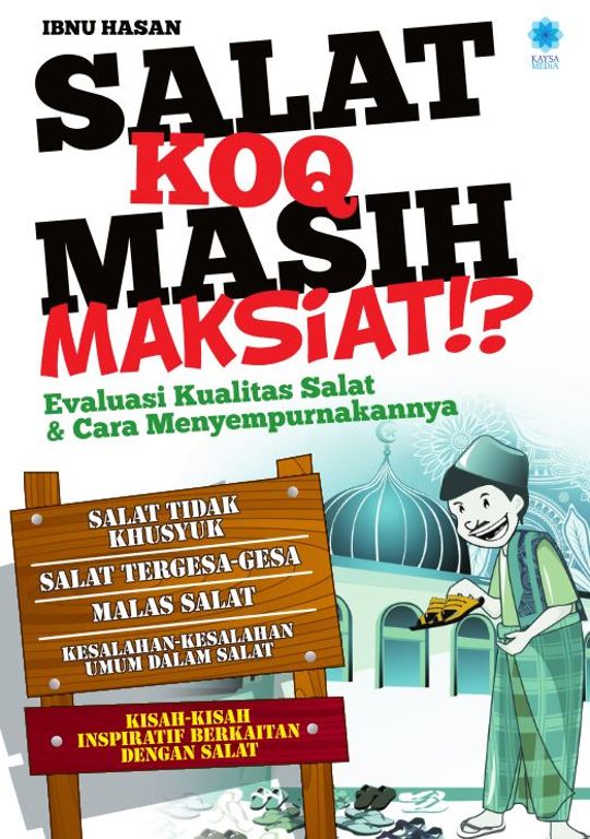 Salat Koq Masih Maksiat